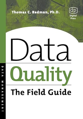 Data Quality The Field Guide - Tom Redman